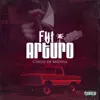 Fui Arturo - Single album lyrics, reviews, download