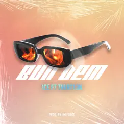Bun Dem - Single by Ice & Thiirt13n album reviews, ratings, credits