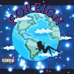 Foreign (feat. n30nmartian & Tomeazy) - Single by IMMORTAL album reviews, ratings, credits