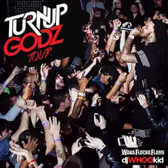 Turn Up Godz by Waka Flocka Flame album reviews, ratings, credits