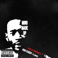 Mind Made Up - Single (feat. Skazz) - Single by H&H CUDDY album reviews, ratings, credits