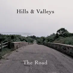 The Road - Single by Hills & Valleys album reviews, ratings, credits