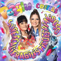 Supercalifragilisticoespialidoso (feat. Cositas) - Single by Patylu album reviews, ratings, credits