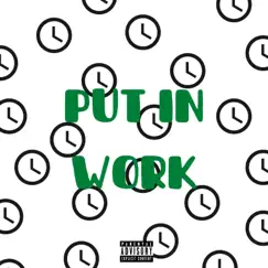 Put In Work - Single by FigaDro album reviews, ratings, credits