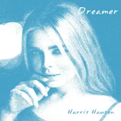 Dreamer - Single by Harris Hausen album reviews, ratings, credits