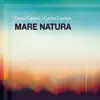 Mare Natura album lyrics, reviews, download