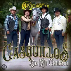 Casquillos De Mi Cuerno - Single by 4 De a Caballo album reviews, ratings, credits