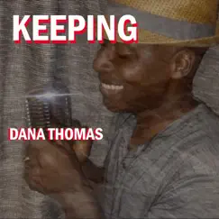 Keeping - Single by Dana Thomas album reviews, ratings, credits