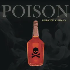 Poison (feat. Shaya) Song Lyrics