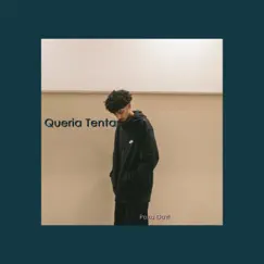Queria Tentar - Single by Poxa Davi album reviews, ratings, credits