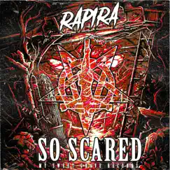 So Scared - Single by RAPIRA666 album reviews, ratings, credits