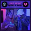 Cold Heart (feat. Nicólas Soul) - Single album lyrics, reviews, download