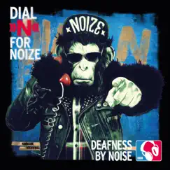 Dial »N« for Noize by Deafness by Noise album reviews, ratings, credits