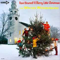 Have Yourself a Merry Little Christmas - Single by The Winter Wonderband album reviews, ratings, credits