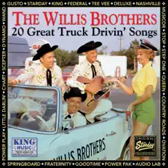 20 Great Truck Drivin' Songs by Willis Brothers & The Willis Brothers album reviews, ratings, credits