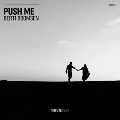 Push Me - Single by Berti Boomsen album reviews, ratings, credits