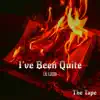 Ive Been Quite the Tape - EP album lyrics, reviews, download