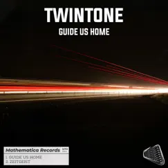 Guide Us Home - Single by Twintone album reviews, ratings, credits