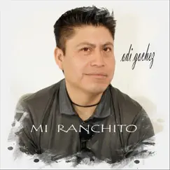 Mi Ranchito - Single by Odi Gochez album reviews, ratings, credits