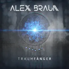 Traumfänger - Single by Alex Braun album reviews, ratings, credits