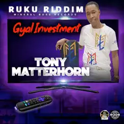 Gyal Investment - Single by Tony Matterhorn album reviews, ratings, credits