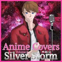 Anime Covers, Vol. 2 by Silver Storm album reviews, ratings, credits