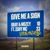 Give Me a Sign (feat. 2Shy MC) - Single album lyrics, reviews, download