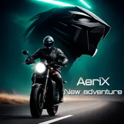 New adventure - Single by AeriX album reviews, ratings, credits