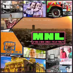 MNL - Single by Noah Zuniga, Q-York & Deejay Poblete album reviews, ratings, credits