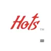 Hots.Vol. 1 - EP album lyrics, reviews, download