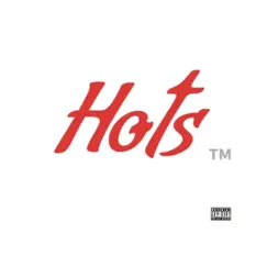 Hots.Vol. 1 - EP by Hots. album reviews, ratings, credits