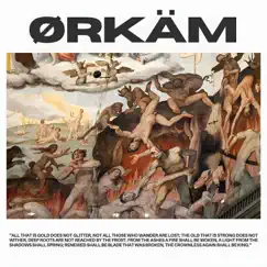 Not All Those Who Wander Are Lost - Single by Ørkäm album reviews, ratings, credits