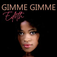 Gimme Gimme - Single by Edith album reviews, ratings, credits