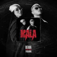 MALA (feat. Fabiana) - Single by BEMA album reviews, ratings, credits