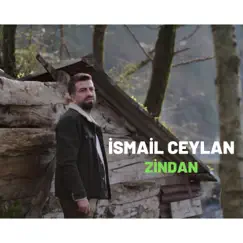Zindan - Single by İsmail Ceylan album reviews, ratings, credits