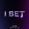 I Bet (feat. JB Roy) [Radio Edit] - Single album lyrics, reviews, download