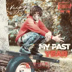 My Past Year - Single by Kezzy wicks album reviews, ratings, credits
