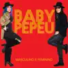 Masculino e Feminino - Single album lyrics, reviews, download