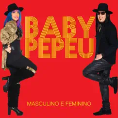 Masculino e Feminino - Single by Baby Do Brasil, Pepeu Gomes & Baby Consuelo album reviews, ratings, credits