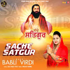 Sache Satgur - Single by Babli Virdi album reviews, ratings, credits