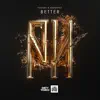 Better - Single album lyrics, reviews, download