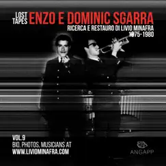 Lost Tapes Vol. 9: Enzo e Dominic Sgarra by Enzo Sgarra & Dominic Sgarra album reviews, ratings, credits