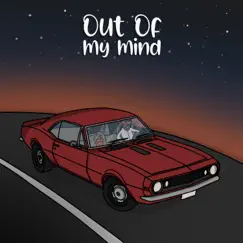 Out of My Mind - Single by Killer Kharisma album reviews, ratings, credits