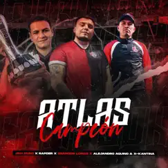 Atlas Campeón (feat. Alejandro Aquino & X-Kantina) Song Lyrics