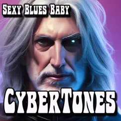 Sexy Blues Baby (Instrumental Reel) - Single by The CyberTones album reviews, ratings, credits