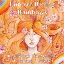 Forever Riding Rainbows (feat. Si Genaro) Song Lyrics