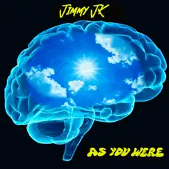 As You Were - Single by Jimmy JK album reviews, ratings, credits
