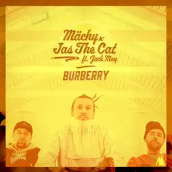 Burberry (feat. Jack Moy) - Single by Mächy & Jas The Cat album reviews, ratings, credits