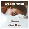 In My Head - Single album lyrics, reviews, download