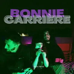 Carrière - Single by BONNIE EKR album reviews, ratings, credits